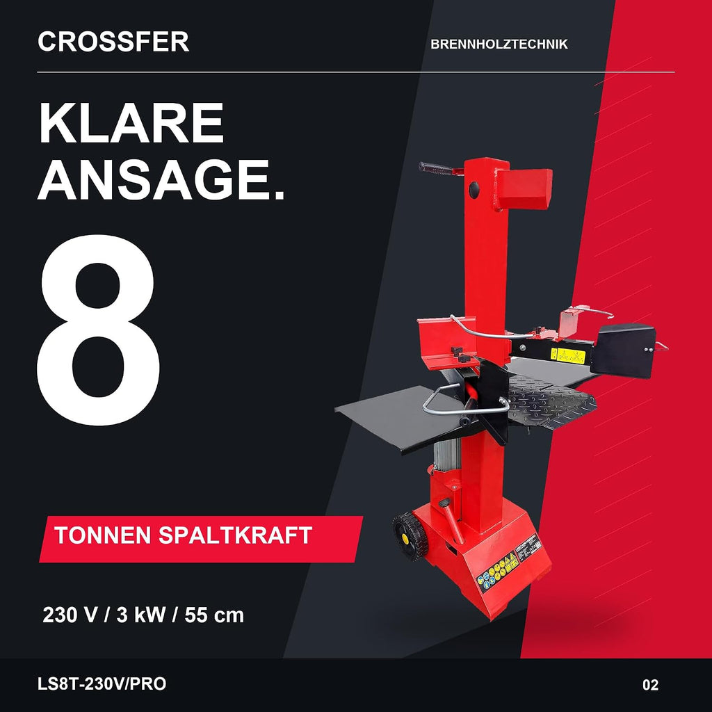 CROSSFER Hydraulikspalter LS8T-230V/PRO / 8 Tonnen Spaltkraft / 230V Motor 3 kW/Auto-Rücklauf mit stufenlosem Rücklaufstopp / 55 cm Spaltlänge/Spaltgut Ø max. 30 cm / 2 Holzablagetische