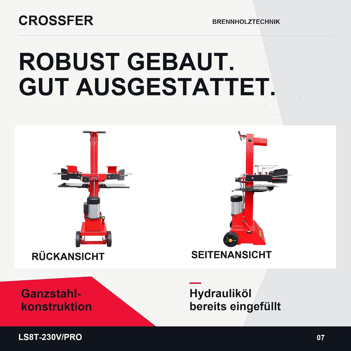 CROSSFER Hydraulikspalter LS8T-230V/PRO / 8 Tonnen Spaltkraft / 230V Motor 3 kW/Auto-Rücklauf mit stufenlosem Rücklaufstopp / 55 cm Spaltlänge/Spaltgut Ø max. 30 cm / 2 Holzablagetische